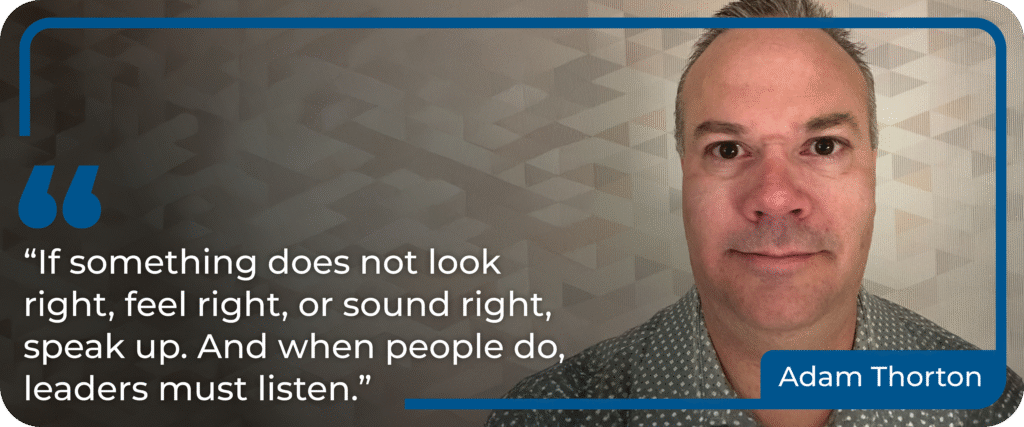Adam Thornton with quote about leaders listening to safety concerns, culture change focus.